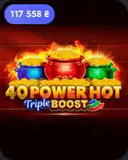 40 Power Hot Triple Boost 2