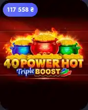 40 Power Hot Triple Boost 4